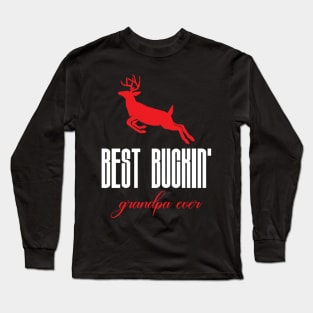 Best buckin grandpa ever Long Sleeve T-Shirt